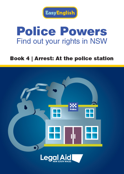 Police Powers - Book 4: Arrest at the Police Station - Easy Read