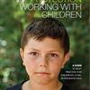 Care and Protection: Working with Children